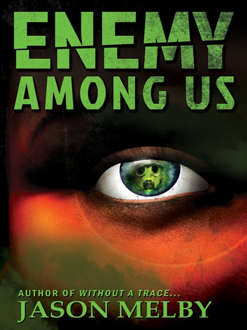 Title details for Enemy Among Us by Jason Melby - Available